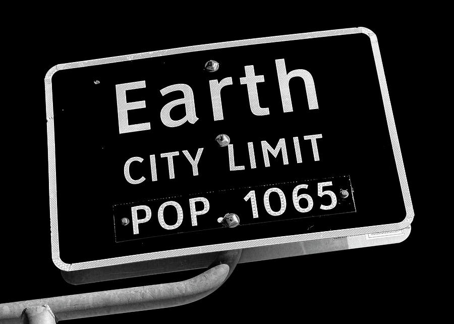 Welcome To Earth - #2 Photograph