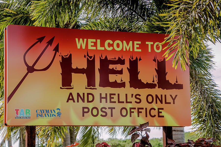 Welcome to Hell Photograph by Teresa Wilson