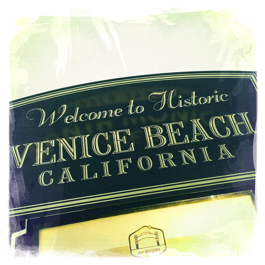 Welcome to Historic Venice Beach California Photograph by Nina Prommer