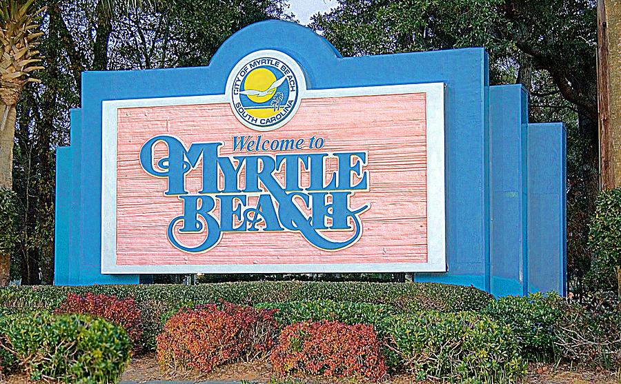 Welcome to Myrtle Beach Photograph by Bob Pardue