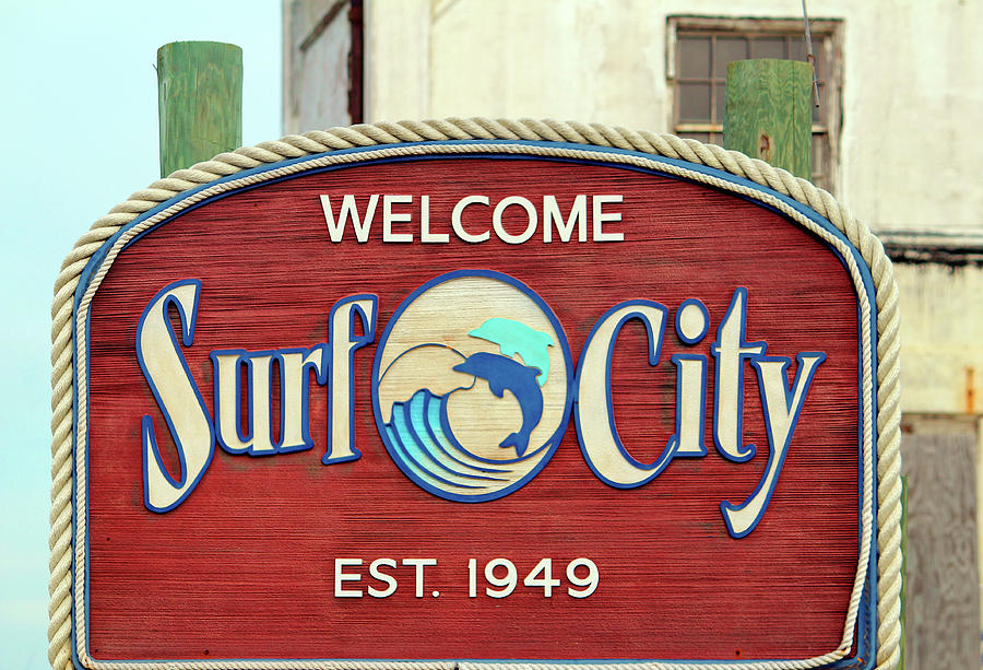 Welcome To Surf City Photograph by Cynthia Guinn