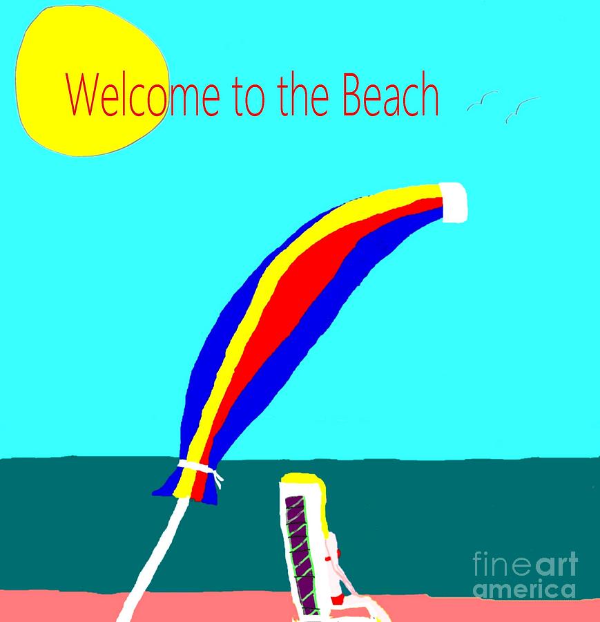 Welcome to the Beach Painting by James and Donna Daugherty