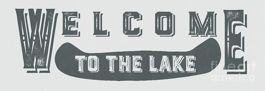 Welcome to the Lake Sign 2 Painting by Edward Fielding