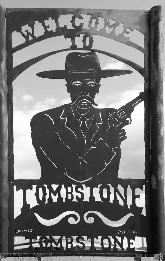 Welcome to Tombstone BW Photograph by Mary Bedy