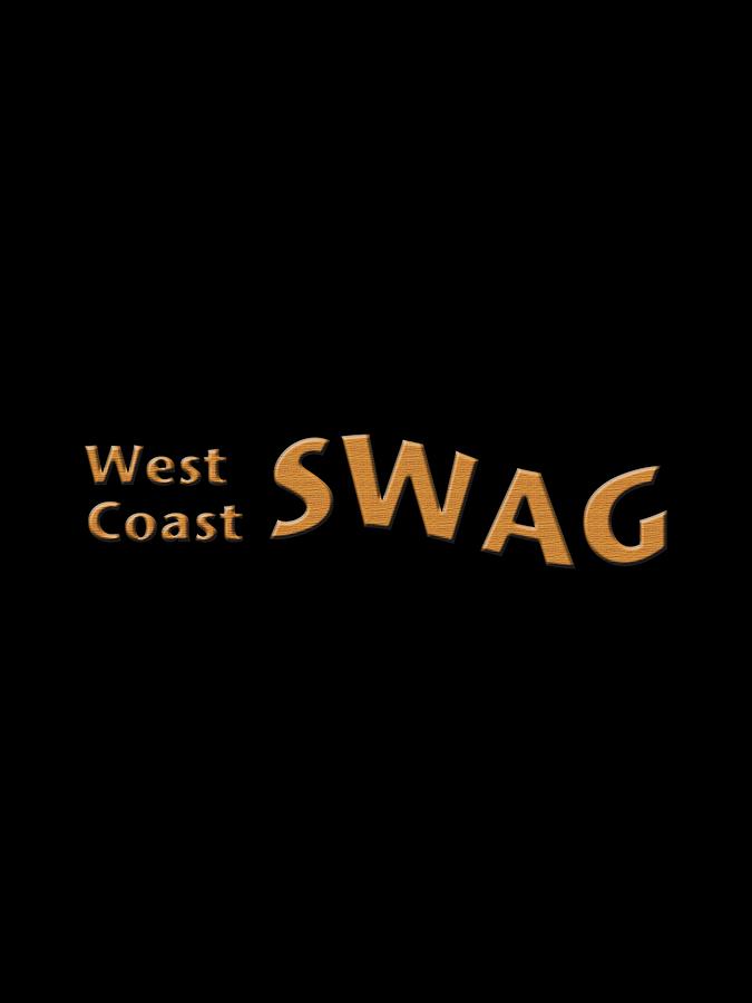 West Coast SWAG Digital Art by Bill Owen