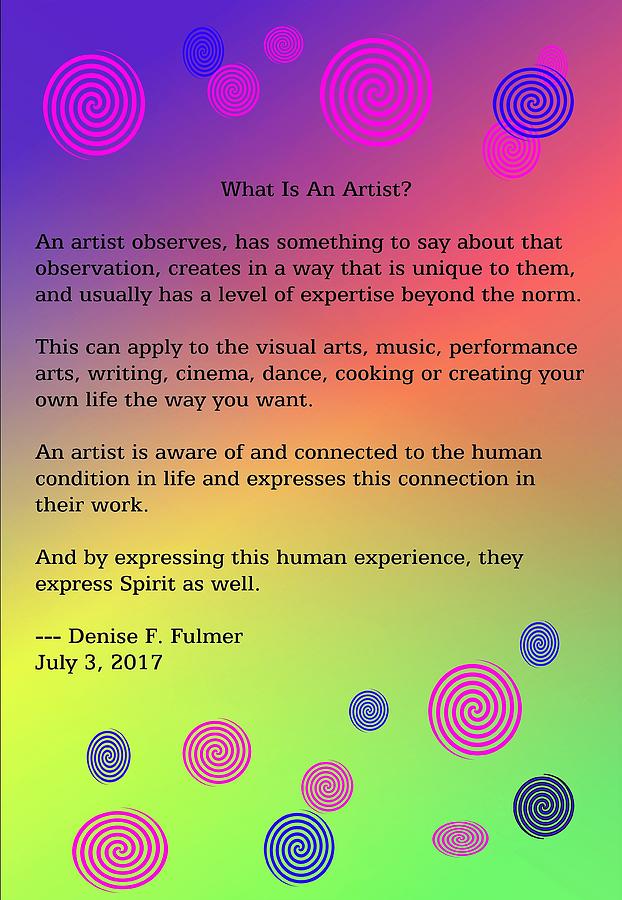What Is An Artist? Digital Art by Denise F Fulmer