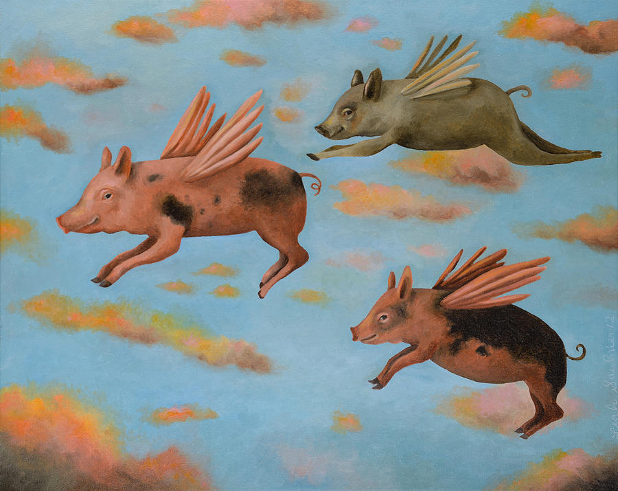 When Pigs Fly Pro Image Painting by Leah Saulnier The Painting Maniac