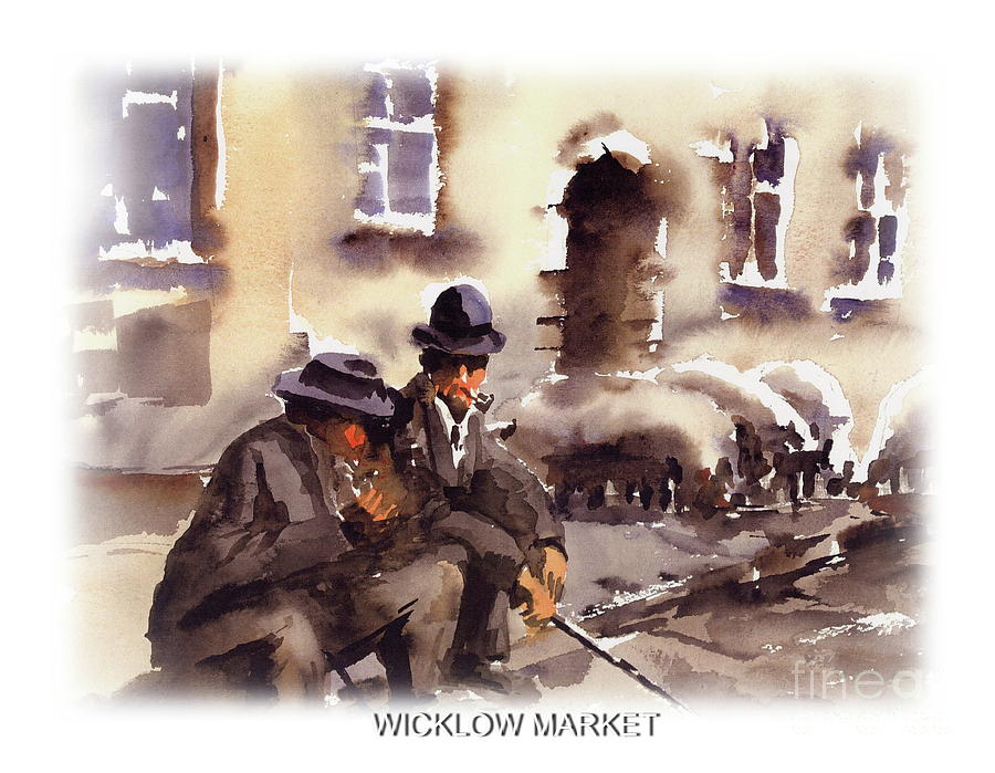 WICKLOW  RATHDRUM......Bygone Market Painting by Val Byrne