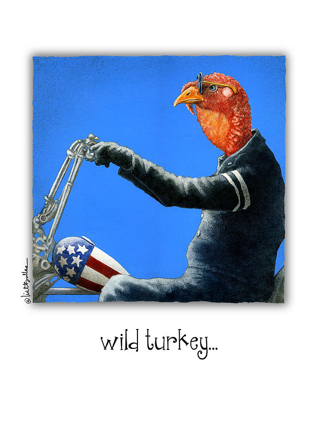 Turkey Painting - Wild Turkey... by Will Bullas
