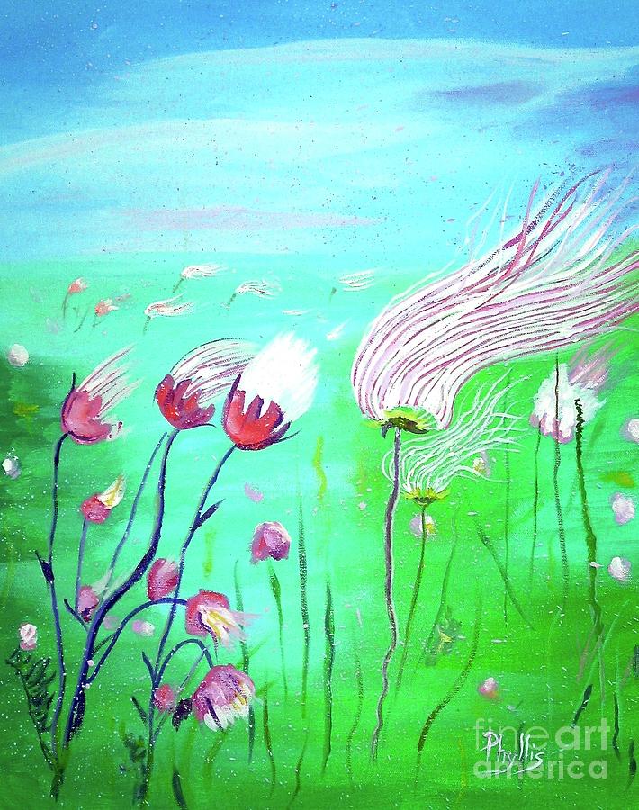 Wind and Flowers Painting by Phyllis Kaltenbach