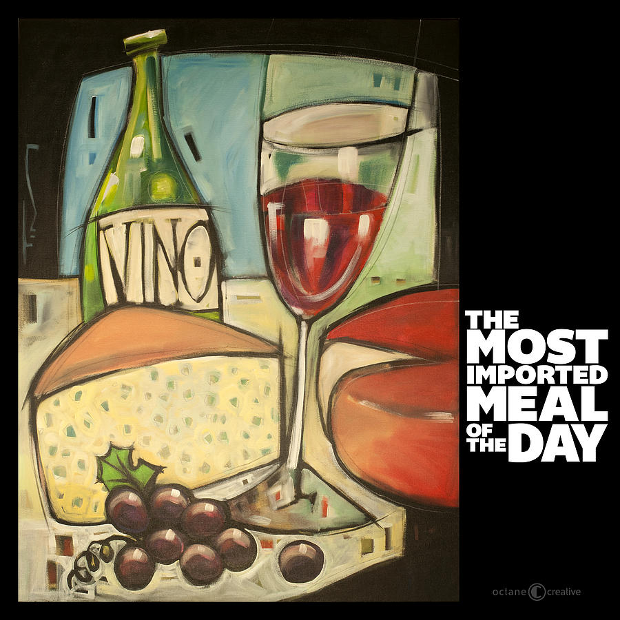 Wine and Cheese Imported Meal Painting by Tim Nyberg