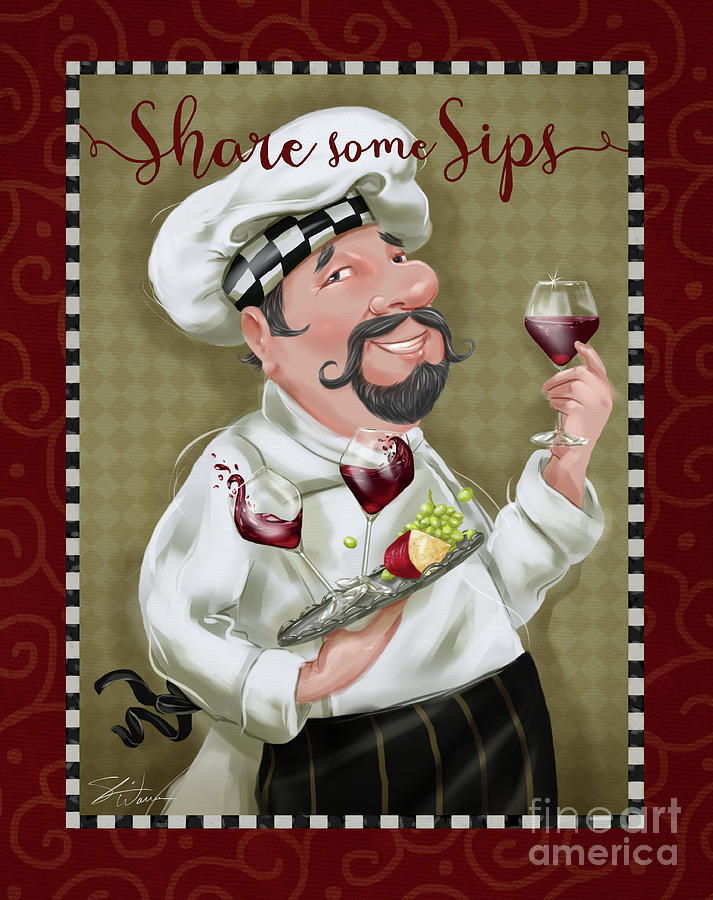 Wine Chef-Share Some Sips Mixed Media by Shari Warren