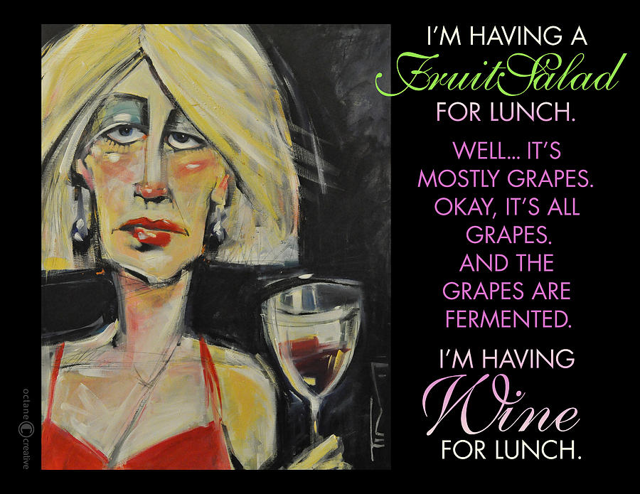 Wine For Lunch Poster Painting by Tim Nyberg