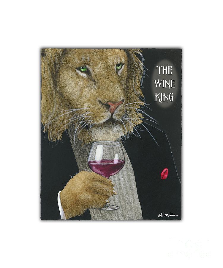 Wine Painting - Wine King... by Will Bullas
