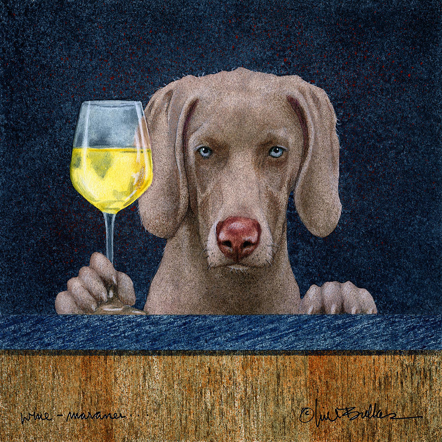 Will Bullas Painting - Wine-maraner by Will Bullas Will Bullas Painting - Wine-maraner by Will Bullas