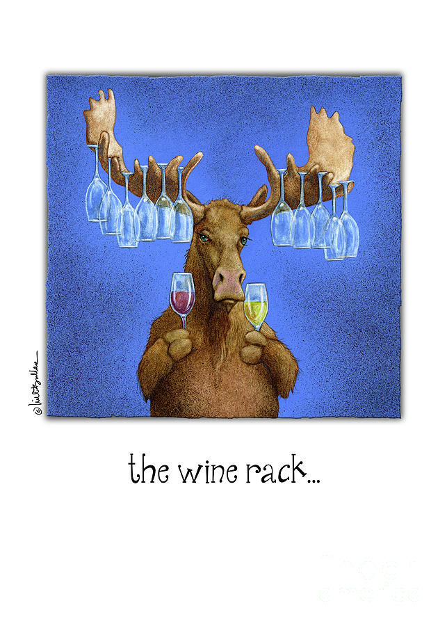 Wine Rack... Painting by Will Bullas