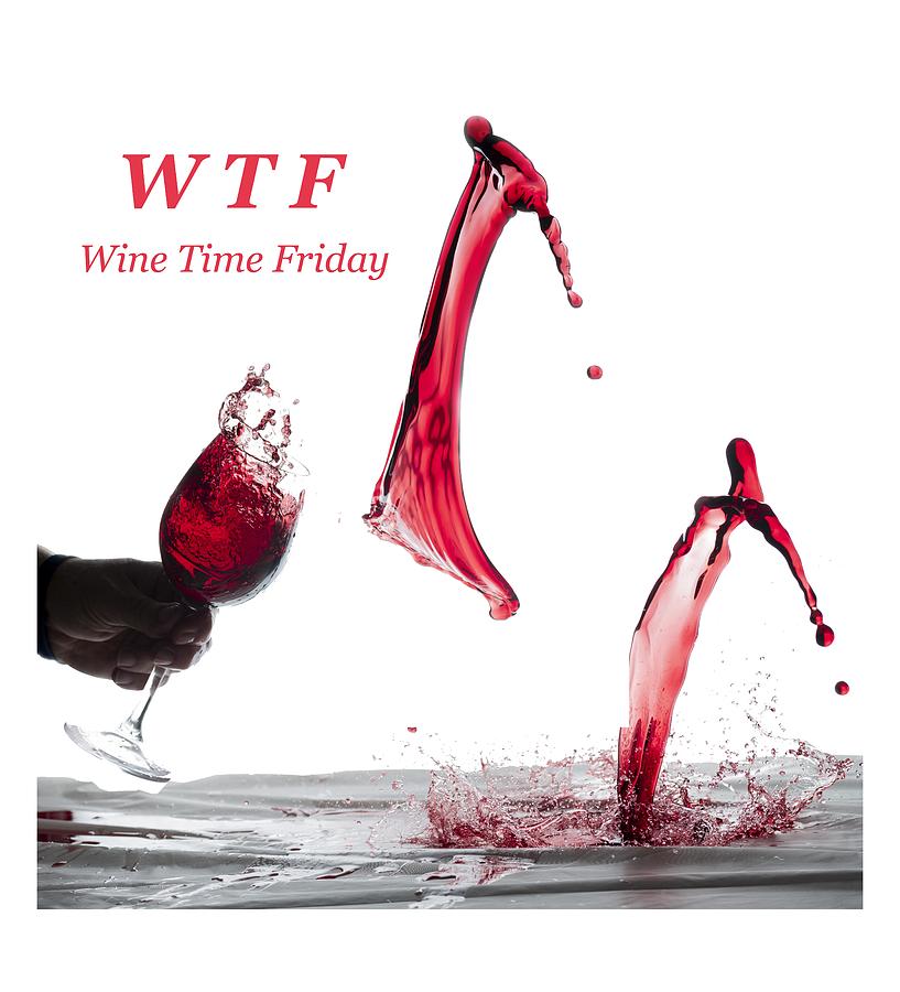 Friday time. Пятница вино. Wine time. Пятница и вино приколы. Картинка Wine time.