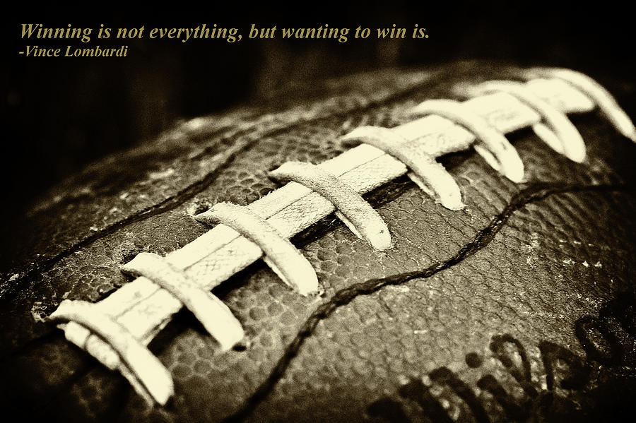 Winning is Not Everything - Lombardi Photograph by David Patterson