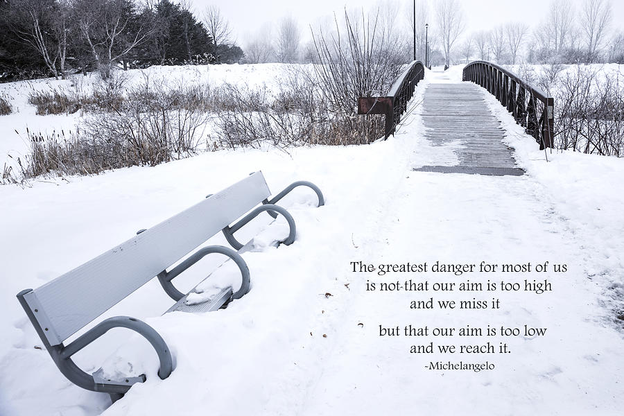 Winter Photograph - winter landscape with Inspirational Text by Donald  Erickson