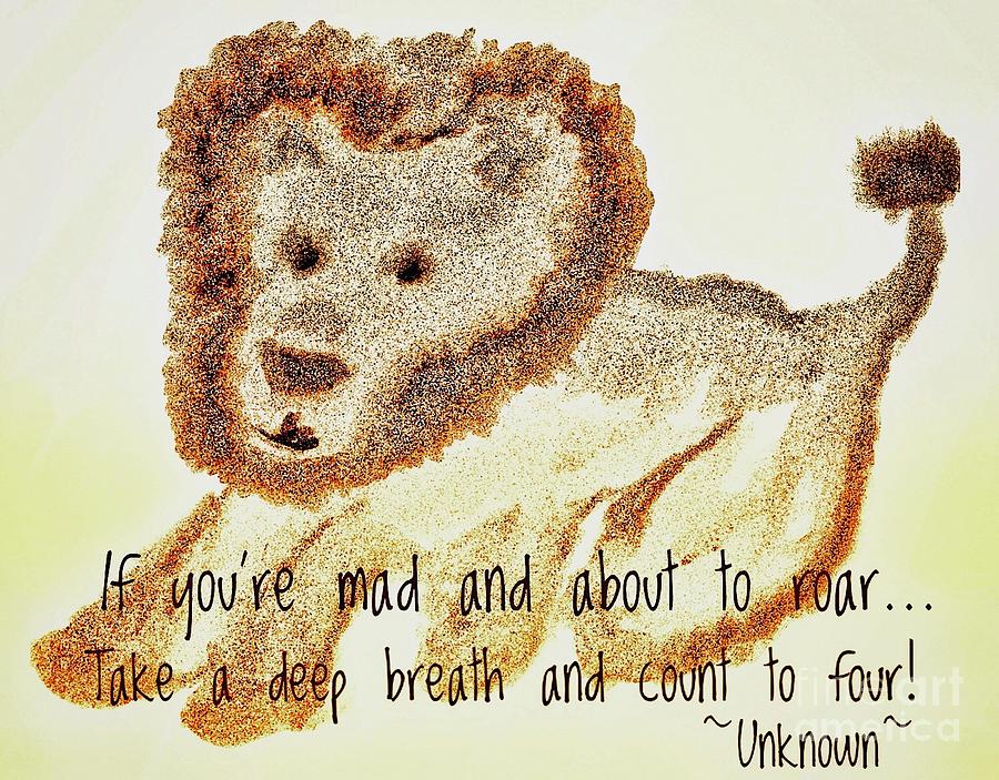 Wise Lion Quote Illustration  Drawing by Susan Garren