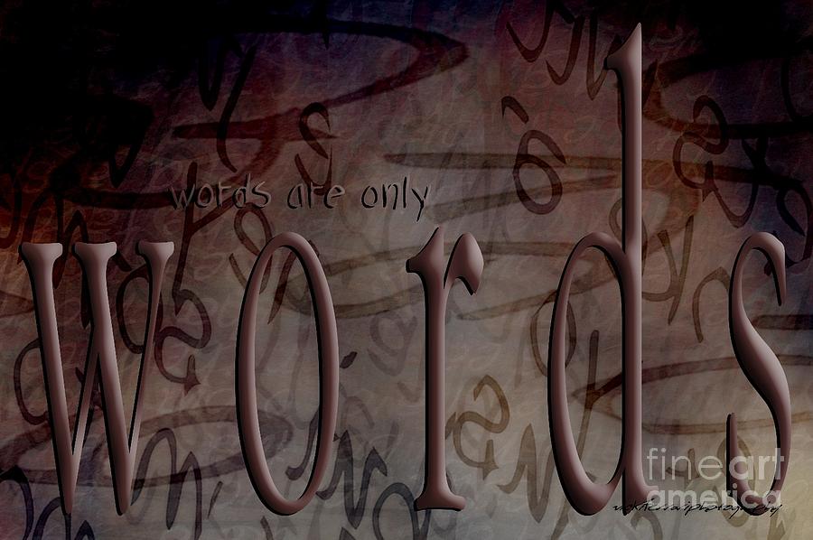 Implication Digital Art - Words Are Only Words 2 by Vicki Ferrari