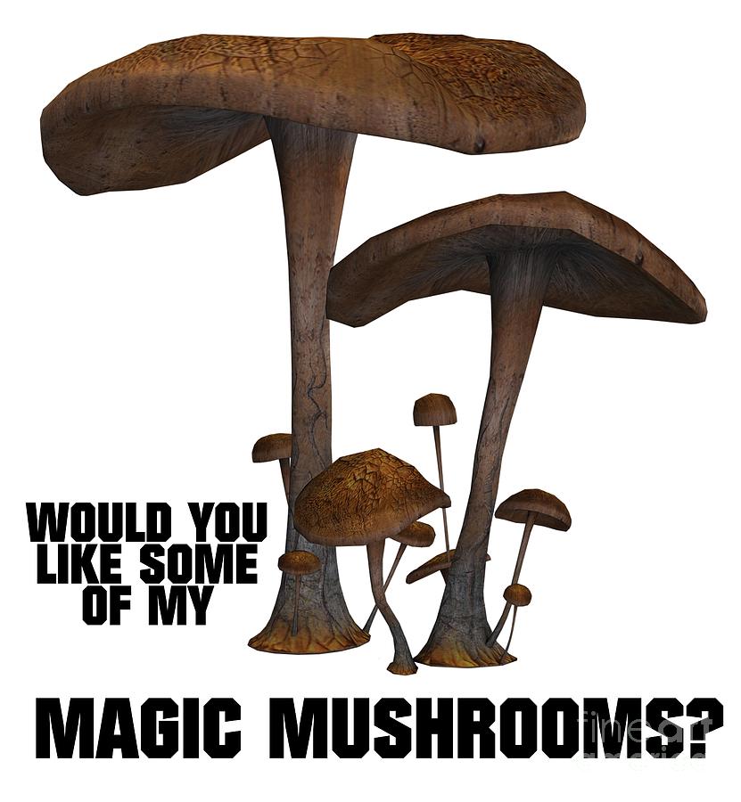 Coffee Digital Art - Would You Like Some of My Magic Mushrooms by Esoterica Art Agency