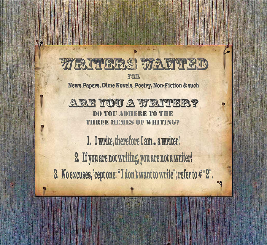 Writers Wanted - Are You A Writer? Digital Art by Robert J Sadler
