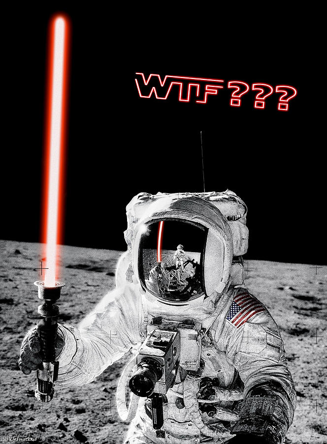 WTF? Alan Bean Finds Lightsaber on the Moon Photograph by Weston Westmoreland
