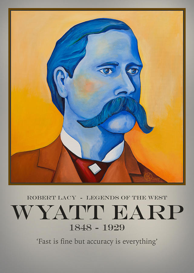 Wyatt Earp Painting - Wyatt Earp Poster by Robert Lacy