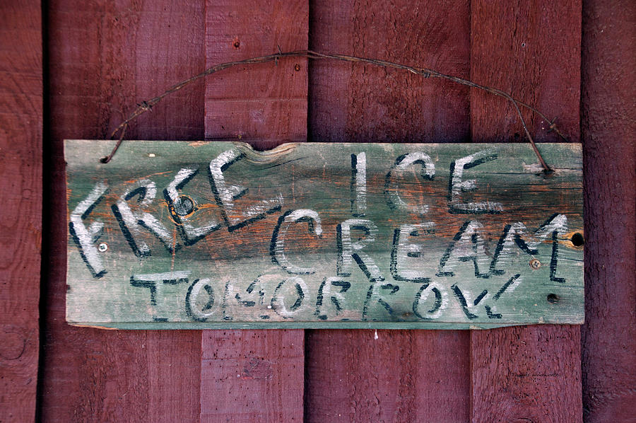 Wyoming Free Ice Cream Tomorrow Signage Photograph by Thomas Woolworth
