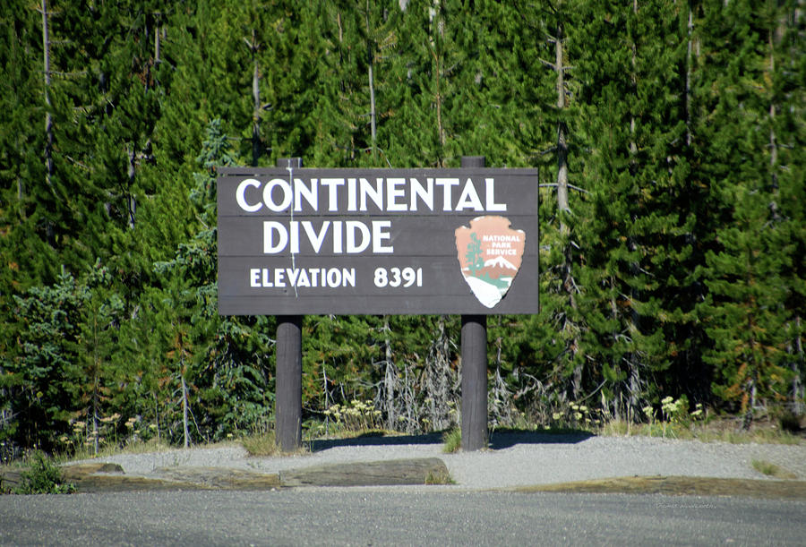Yellowstone Park Continental Divide Signage Photograph by Thomas Woolworth