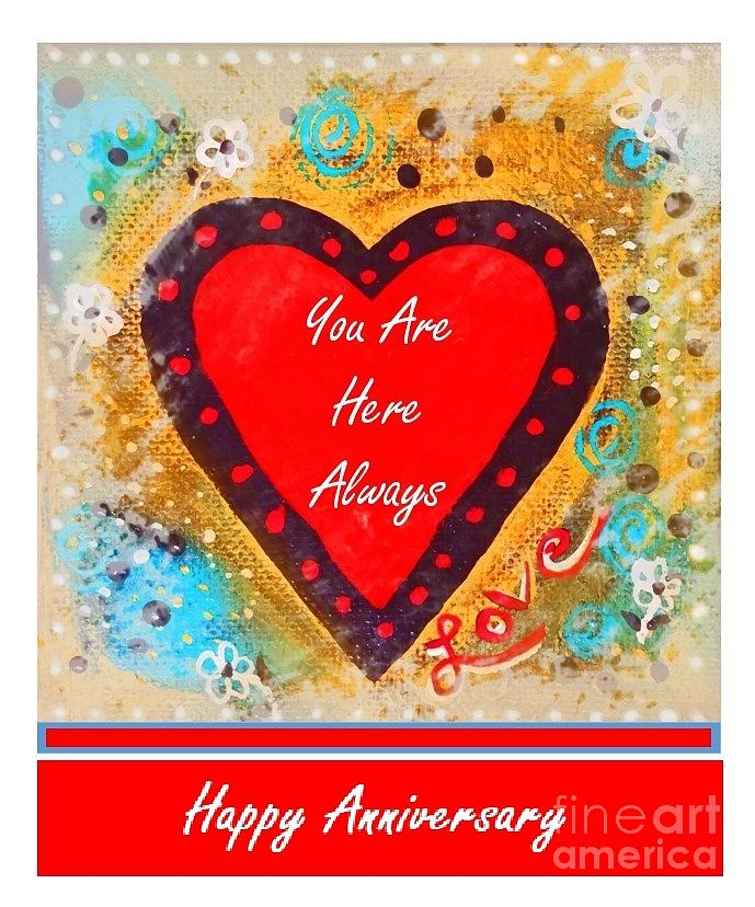 You Are Here Happy Anniversary Mixed Media by Sharon Williams Eng