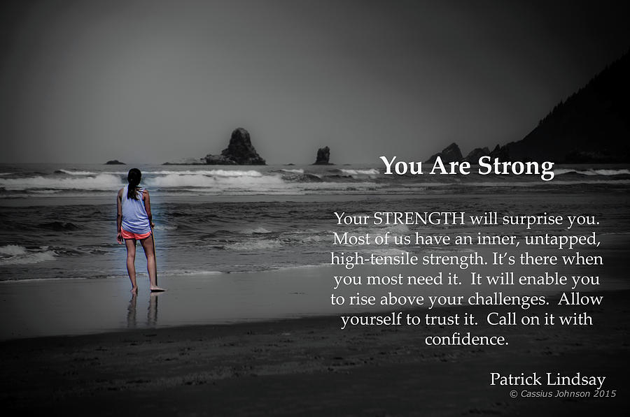 You Are Strong Photograph by Cassius Johnson