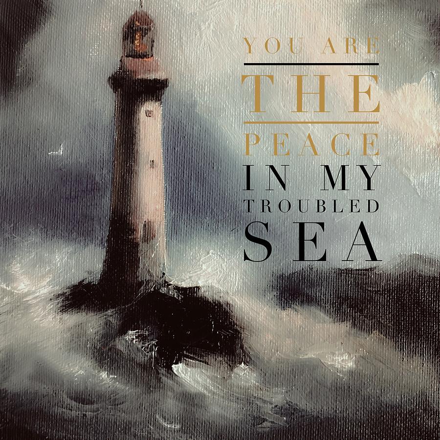 Ocean Painting - You are the Peace in my Troubled Sea Lighthouse by Michele Carter