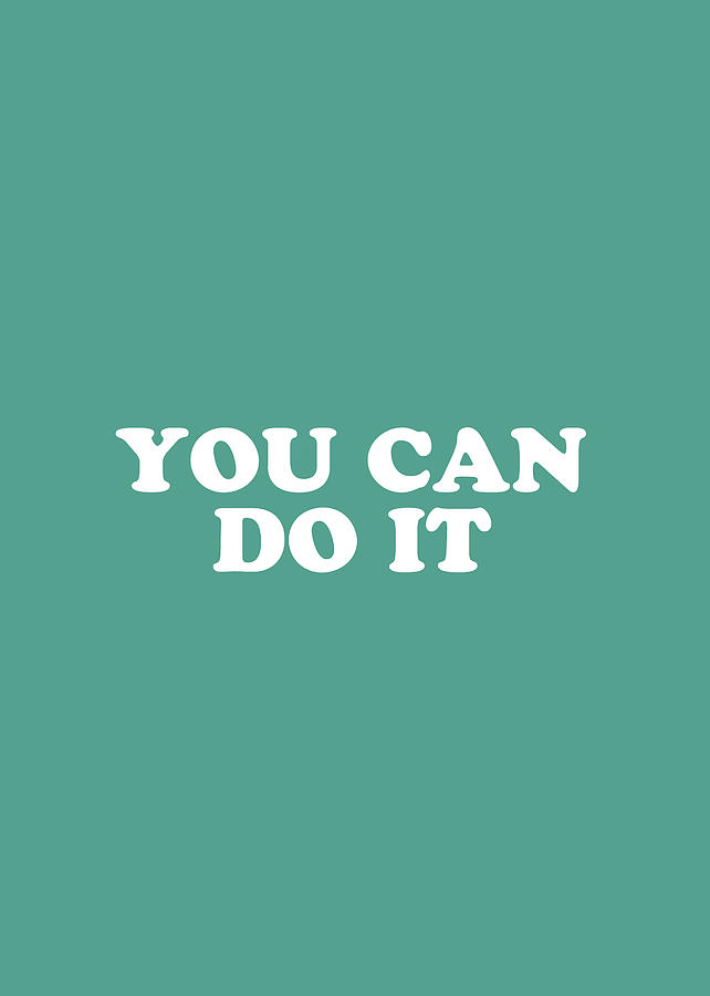 You Can Do It Simply Inspired Series 020 Mixed Media by Design Turnpike