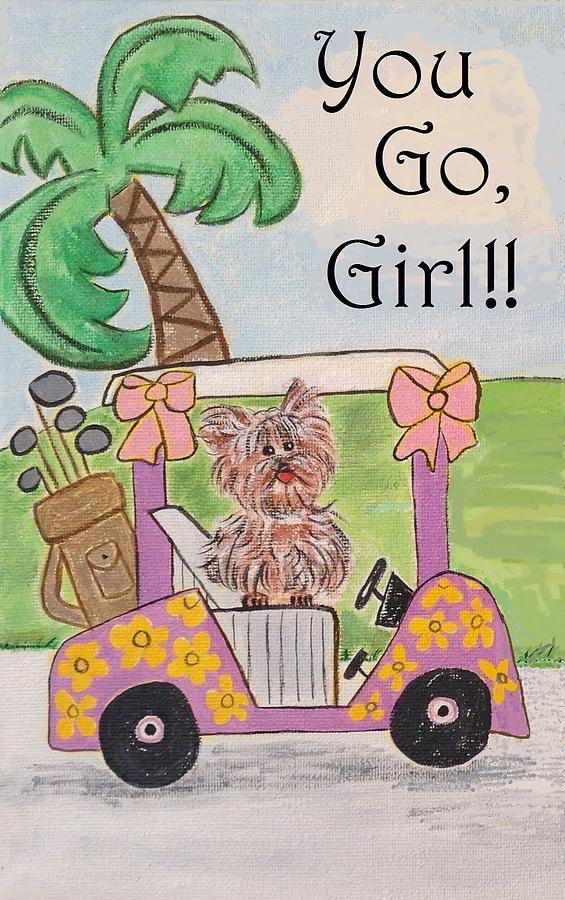 You Go Girl Painting by Diane Pape