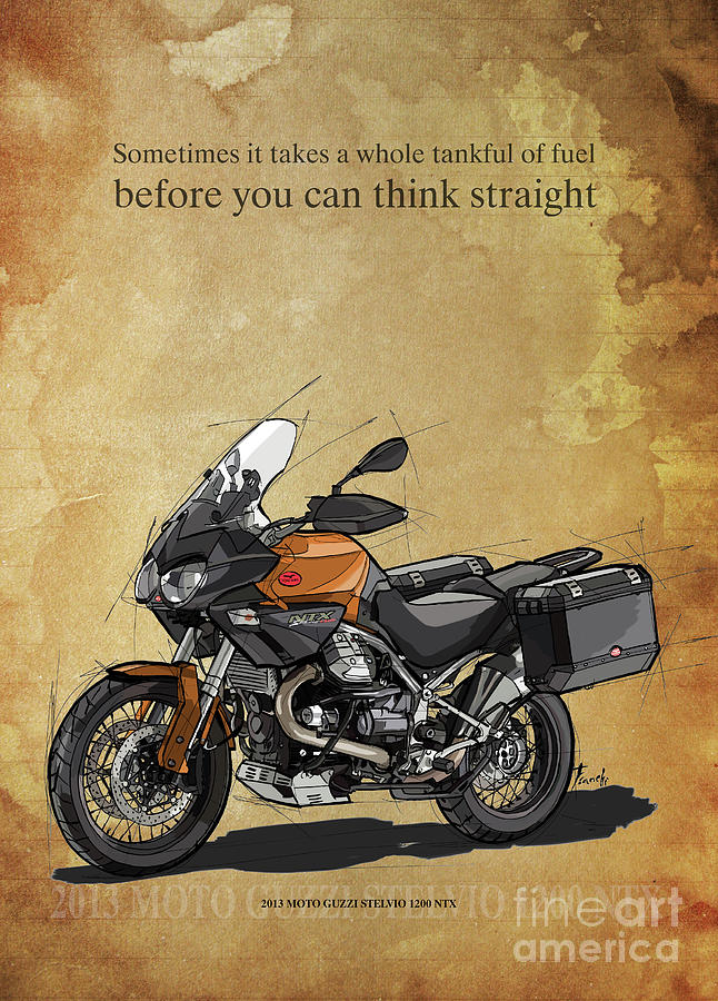 Vintage Drawing - 2013 Moto Guzzi Stelvio 1200 NTX,Original Artwork. Motorcycle quote #1 by Drawspots Illustrations