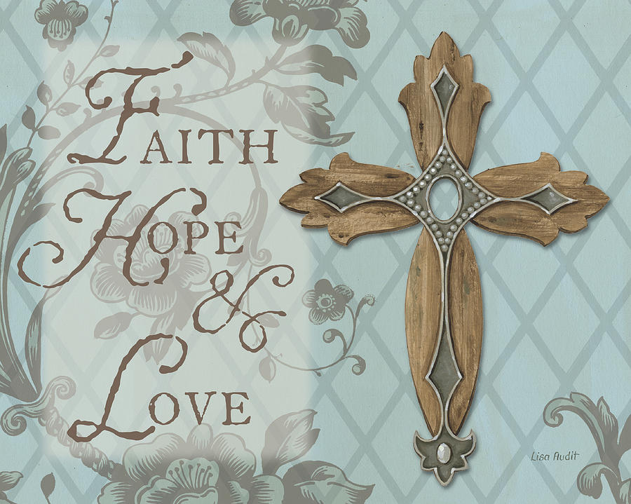 Flower Painting - Faith Hope Love #1 by Lisa Audit