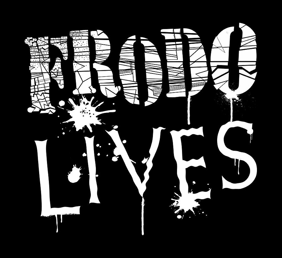 frodo lives t shirt