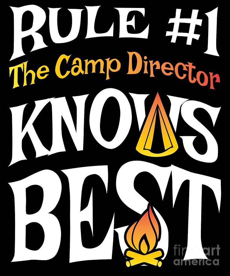 Funny Camp Director Gift for Camp Directors Summer Camp Scouting and Campsite Fun #2 Digital Art by Martin Hicks
