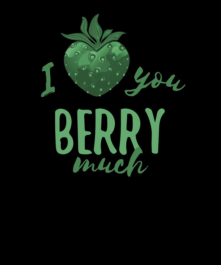I Love You Berry Much #1 Digital Art by Lin Watchorn