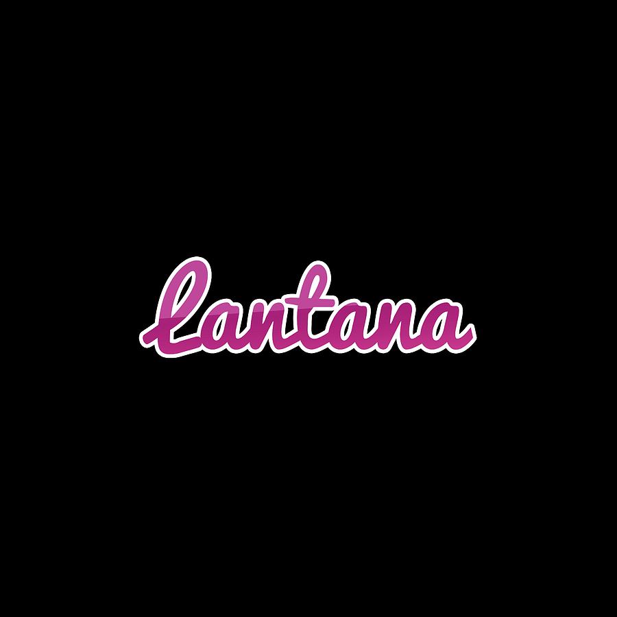 City Digital Art - Lantana #Lantana #1 by TintoDesigns