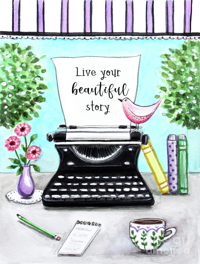 Live Your Beautiful Story #1 Painting by Elizabeth Robinette Tyndall