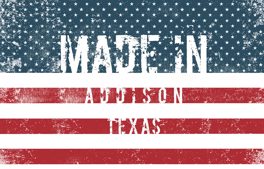 Made in Addison, Texas #1 Digital Art by TintoDesigns