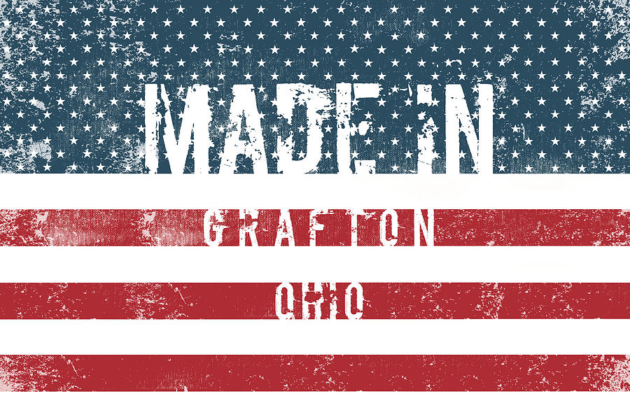 Flag Digital Art - Made in Grafton, Ohio #1 by Tinto Designs