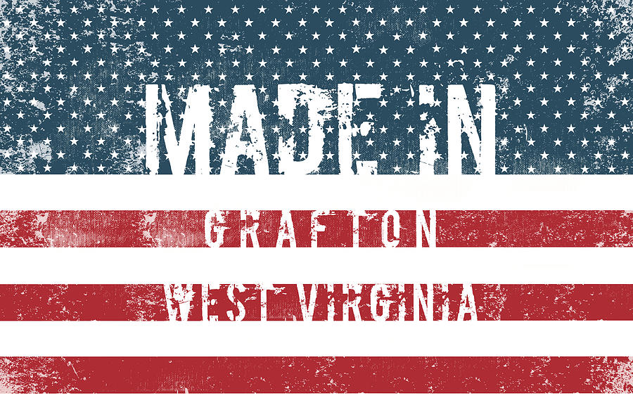 Flag Digital Art - Made in Grafton, West Virginia #1 by Tinto Designs