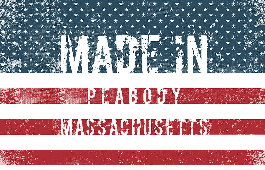 Made in Peabody, Massachusetts #1 Digital Art by Tinto Designs