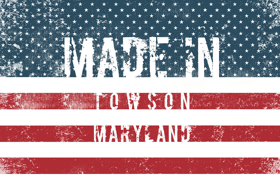 Made in Towson, Maryland #1 Digital Art by TintoDesigns