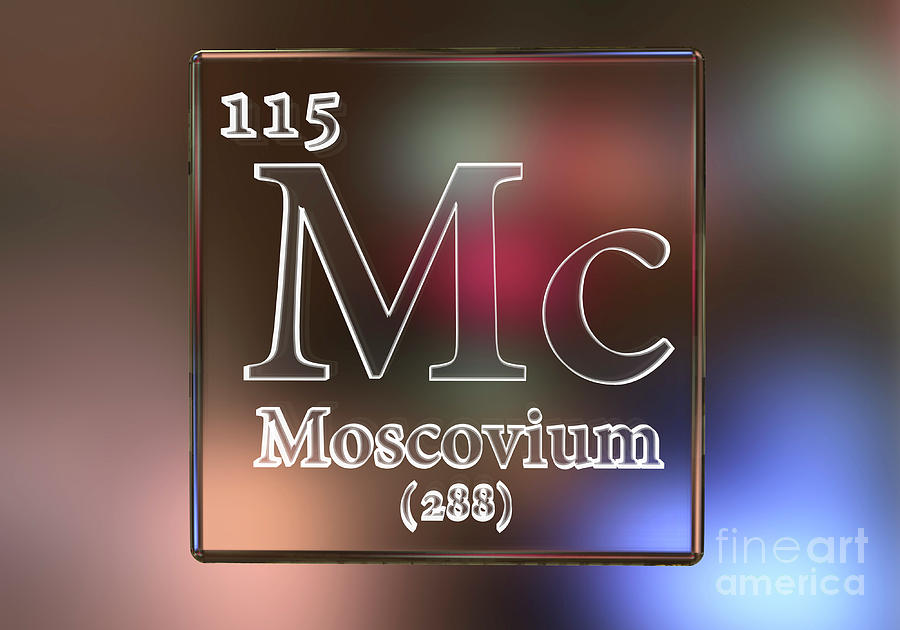 Moscovium Chemical Element #1 Photograph by Kateryna Kon/science Photo Library