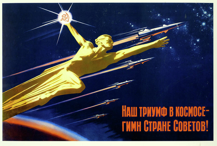 Our Triumph in Space is a Hymn to the Soviet Country #1 Painting by Communist Party of the USSR Our Triumph in Space is a Hymn to the Soviet Country #1 Painting by Communist Party of the USSR